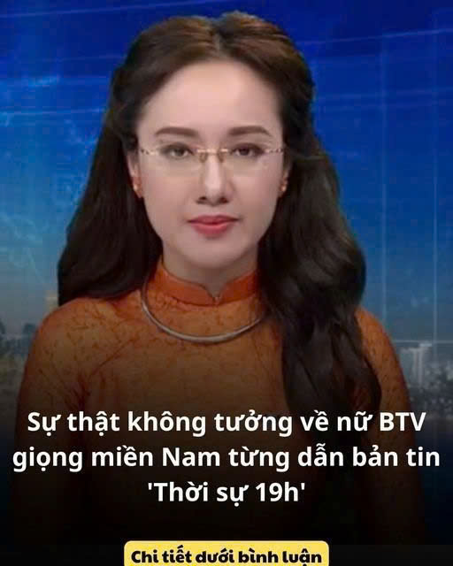 Sự thật không tưởng về nữ BTV giọng miền Nam từng dẫn bản tin “Thời sự 19h”